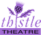 Thistle Theatre
